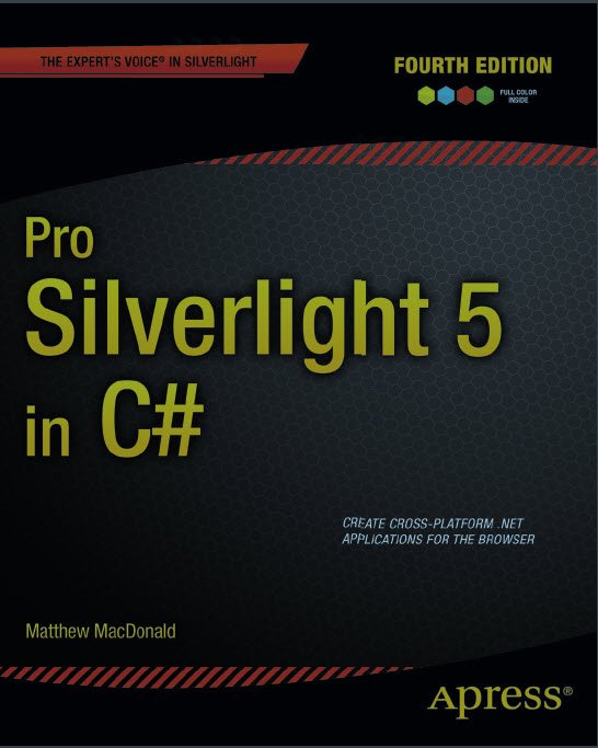 Pro Silverlight 5 in C#(2012)