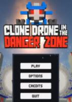 Clone Drone in the Danger Zone无尽模式3dm汉化硬盘版