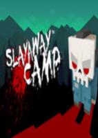 远离杀戮营地(Slayaway Camp)