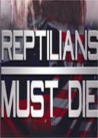 Reptilians Must Die