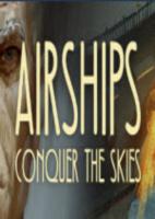 飞艇:征服天空Airships:conquer the skies免安装硬盘版