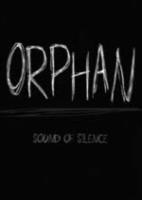 孤儿:寂静之声Orphan: Sound of Silence