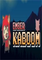 恩贝尔炸裂Ember Kaboom免安装硬盘版