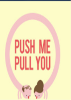 你推我拉Push Me Pull You