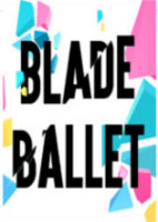 剑刃芭蕾Blade Ballet简体中文硬盘版