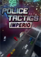 警察战术:帝国Police Tactics: Imperio