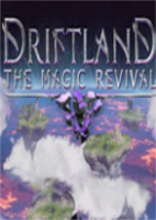 Driftland:The Magic Revival