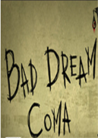 Bad Dream: Coma3DM未加密版简体中文硬盘版