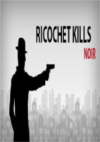 跳弹杀手Ricochet Kills: Noir
