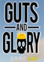Guts and Glory0.4.6（中国boy）