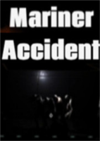 水手事故Mariner Accident免安装硬盘版
