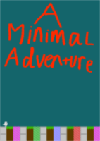 a minimal adventure
