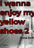 i wanna enjoy my yellow shoes 2