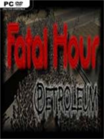 致命时刻石油(Fatal Hour: Petroleum)免安装硬盘版