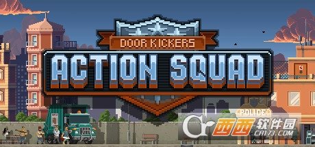 破门而入行动小组(Door Kickers: Action Squad)