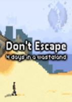 Dont Escape: 4 Days In a Wasteland英文免安装版