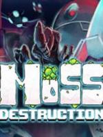 摩斯毁灭(Moss Destruction)免安装绿色版