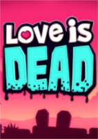 爱已死Love is Dead