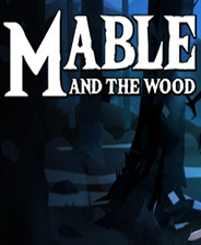 梅布尔与树林(Mable & The Wood)